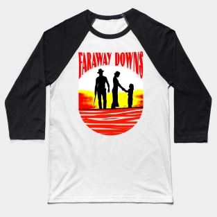 Faraway Downs series Nicole Kidman and Hugh Jackman Baseball T-Shirt